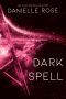 [Darkhaven Saga 04] • Dark Spell